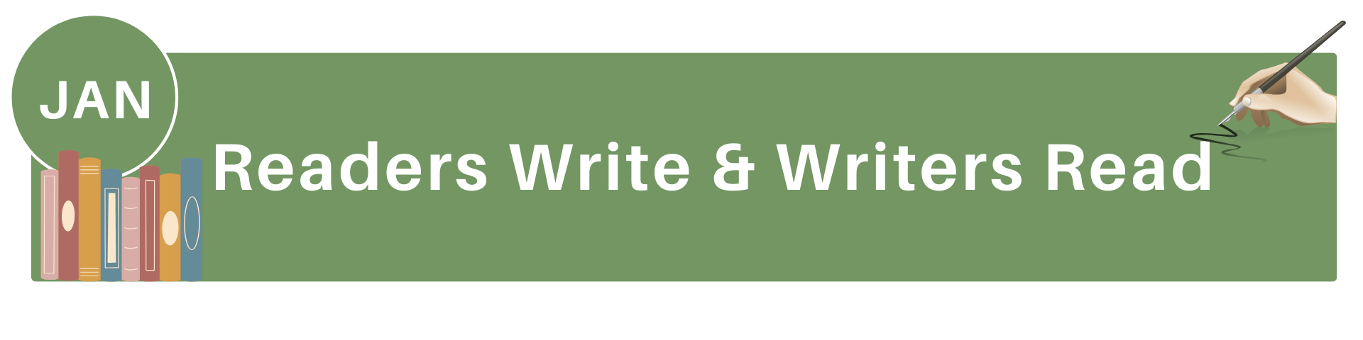 A green background with a book and a hand writing accompanied by the words "readers write and writers read"