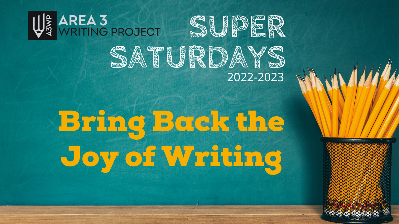 Green chalk board background with a black cup of yellow pencils in the bottom right corner with the words Super Saturdays 2022-2023 Bring Back the Joy of Writing